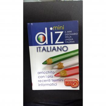 Mini dizionario della lingua italiana: Il mini dizionario della lingua italiana
