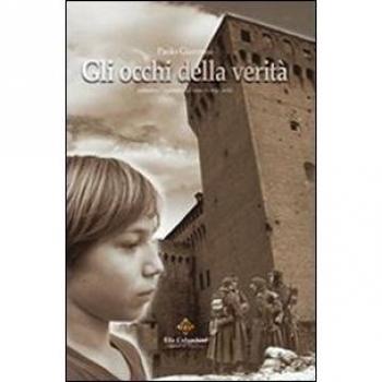 Gli occhi della verità. Romanzo ispirato ad una storia vera