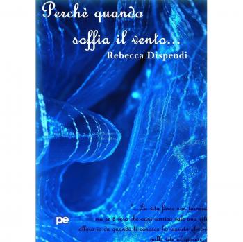 Perché quando soffia il vento...