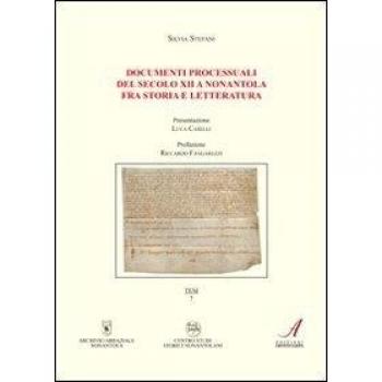 Documenti processuali del secolo XII a Nonantola fra storia e letteratura