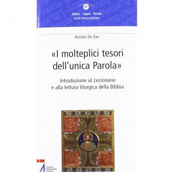 I molteplici tesori dell'unica parola. Introduzione al Lezionario e alla lettura liturgica della Bibbia