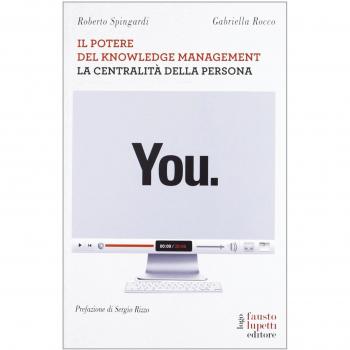You. Il potere del knowledge management la centralità della persona