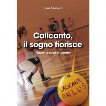 Calicanto, il sogno fiorisce. Nasce lo sport integrato