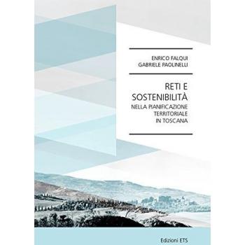Reti e sostenibilità nella pianificazione territoriale in toscana