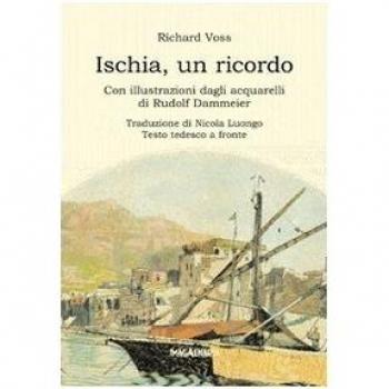 Ischia, un ricordo. Con illustrazioni dagli acquarelli di Rudolf Dammeier. Testo tedesco a fronte