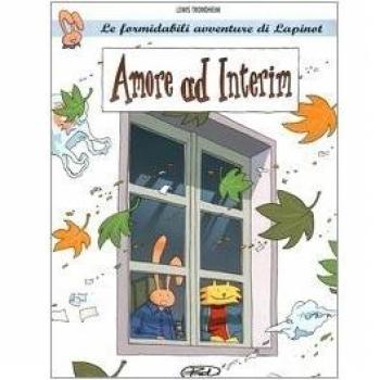 Amore ad interim. Le formidabili avventure di Lapinot (Vol. 2)