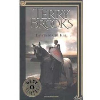 Il viaggio della Jerle Shannara. La strega di Ilse