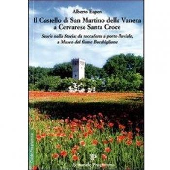 Il Castello di S. Martino della Vaneza a Cervarese Santa Croce