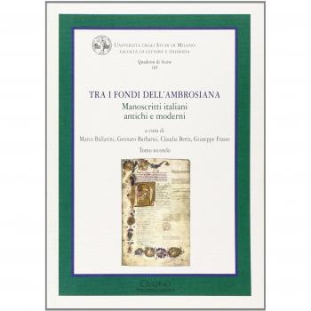 Tra i fondi dell'Ambrosiana. Manoscritti italiani antiche e moderni