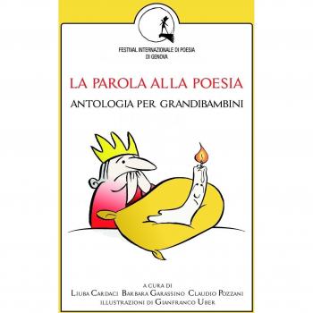 La parola alla poesia. Antologia per grandibambini