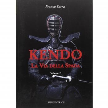 Kendo. La via della spada (Vol. 2)