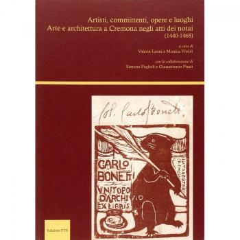 Artisti, committenti, opere e luoghi. Arte e architettura a Cremona negli atti dei notai (1440-1468)