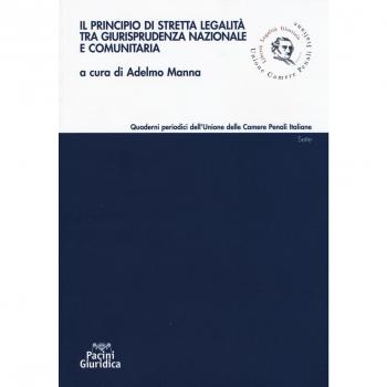 Il principio di stretta legalità tra giurisprudenza nazionale e comunitaria