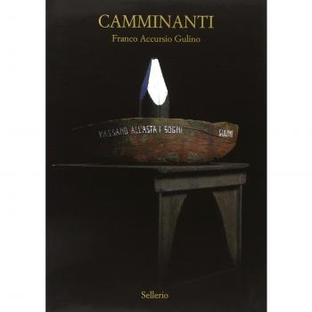 Camminanti. Catalogo della mostra (Nairobi, 28 aprile-15 maggio 2011). Ediz. italiana e inglese
