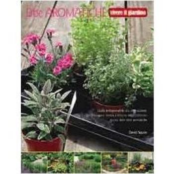 Erbe aromatiche. Ediz. illustrata