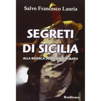 Segreti di Sicilia. Alla ricerca del tesoro rubato