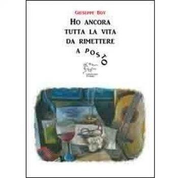 Ho ancora tutta la vita da rimettere a posto