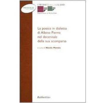 La poesia in dialetto di Albino Pierro nel decennale della sua scomparsa