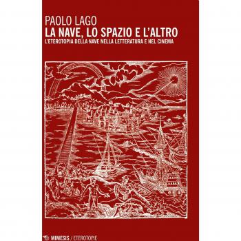 La nave, lo spazio e l'altro. L'eterotopia della nave nella letteratura e nel cinema