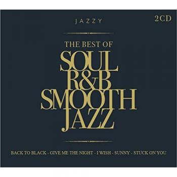 The Best Of Soul R&B Smooth Jazz