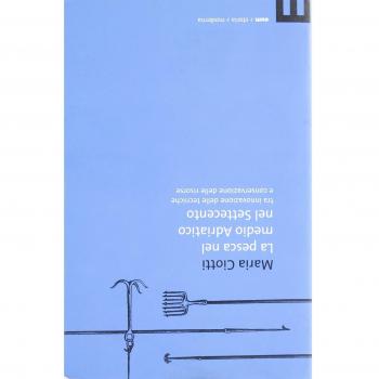 La pesca nel medio Adriatico nel Settecento tra innovazione delle tecniche e conservazione delle risorse