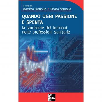 Quando ogni passione è spenta. La sindrome del burnout nelle professioni sanitarie