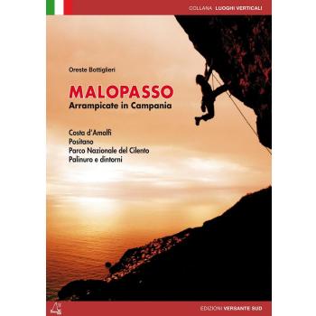 Malopasso. Arrampicare in Campania Costa d'Amalfi, Positano, parco nazionale el Cilento, Palinuro e dintorni