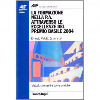 La formazione nella P.A. attraverso le eccellenze del premio Basile 2004