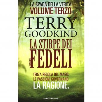 La stirpe dei fedeli: La spada della verità vol. 3