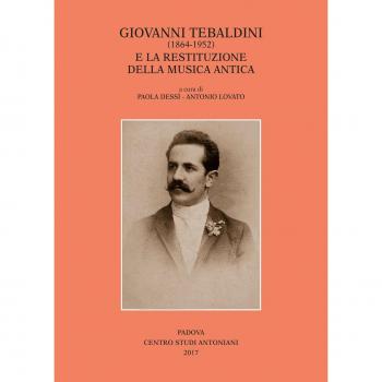 Giovanni Tebaldini (1864-1952) e la restituzione della musica antica