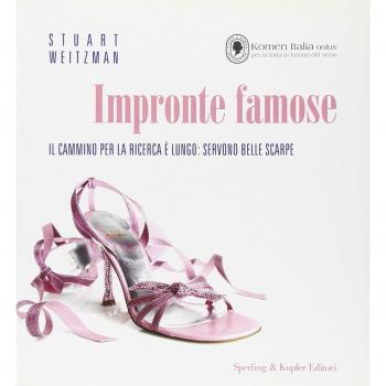Impronte famose. Il cammino per la ricerca è lungo: servono belle scarpe. Ediz. italiana e inglese
