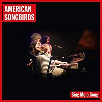 American Songbirds-Sing Me A Song