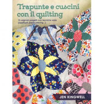 Trapunte e cuscini con il quilting. 15 originali progetti con tecniche varie (appliqué, paper piecing...). Ediz. a colori