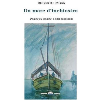 Un mare d'inchiostro. Pagine su pagine e altri cabotaggi