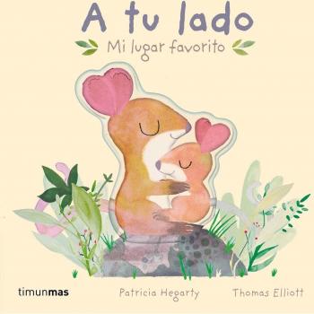 A tu lado. Mi lugar favorito: Libro de cartón con solapas.