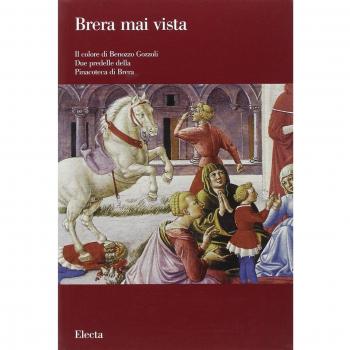 Il colore di Benozzo Gozzoli. Due predelle della Pinacoteca di Brera. Catalogo della mostra (Milano, giugno-novembre 2003)
