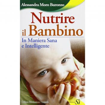 Nutrire il bambino in maniera sana e intelligente