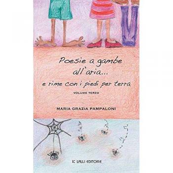 Poesie a gambe all'aria... e rime con i piedi per terra (Vol. 3)