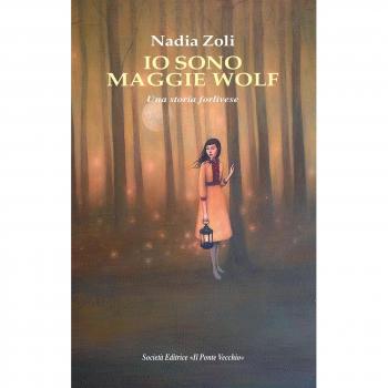 Io sono Maggie Wolf. Una storia forlivese