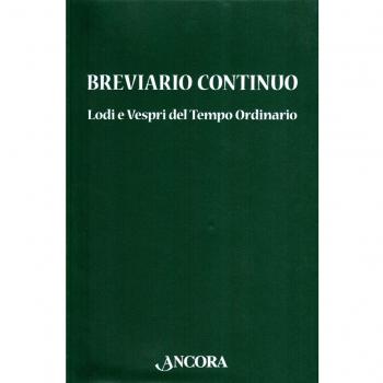Breviario continuo. Lodi e Vespri del tempo ordinario
