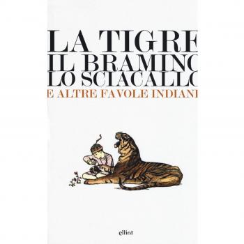 La tigre, il bramino e lo sciacallo e altre favole indiane