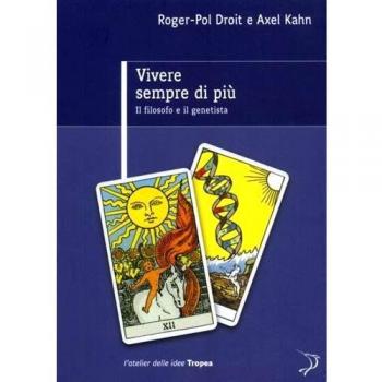 Vivere sempre di più. Il filosofo e il genetista