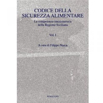 Codice della sicurezza alimentare (Vol. 1)