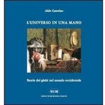 L'universo in una mano. Storia dei globi nel mondo occidentale
