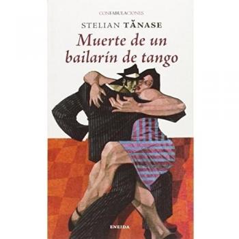 Muerte de un bailarín de tango (confabulaciones)