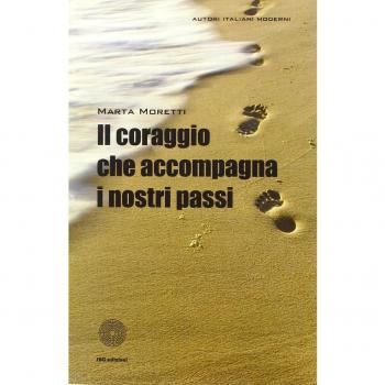 Il coraggio che accompagna i nostri passi