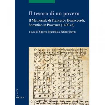 Il tesoro di un povero. Il memoriale di Francesco Bentaccordi, fiorentino in Provenza (1400 ca)