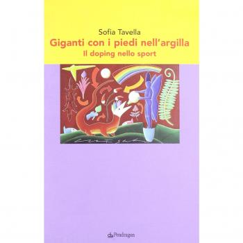 I giganti con i piedi nell'argilla. Il doping nello sport