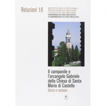 Il campanile e l'arcangelo Gabriele della chiesa di Santa Maria di Castello. Storia e restauro