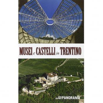 Musei e castelli in Trentino